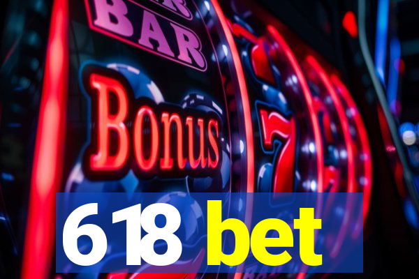 618 bet